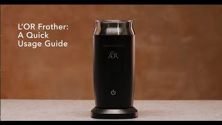 LOR Milk Frother A Quick Usage Guide [upl. by Raseac]