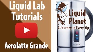 Liquid Lab  Aerolatte Grande Milk Frother [upl. by Romeo]