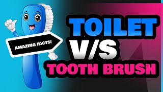 Toilet and Tooth Brush [upl. by Hutson]