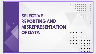 Selective reporting and misrepresentation of data [upl. by Worthy]