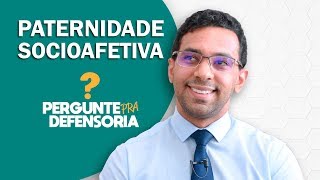 Paternidade socioafetiva O que é Como fazer o reconhecimento [upl. by Alard]